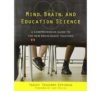 Mind, Brain, and Education Science: A Comprehensive Guide to the New Brain-Based Teaching