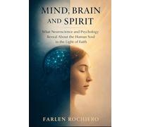 MIND, BRAIN, AND SPIRIT