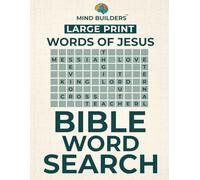 Mind Builders - Bible Word Search: Words of Jesus - Large Print: Large Print bible word search book| Large Print Christian word search book for ... of Jesus |seniors| 8.5x11|120 puzzles