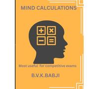 Mind Calculations: The Most useful book for Maths Olympiad