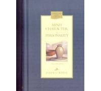 Mind, character, and personality (Christian home library)
