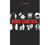 MIND CONTROL: Forbidden Psychological Tricks for Self-Improvement That School Didn't Teach You: dark psychology secret ,dark manipulation techniques, dark human psychology