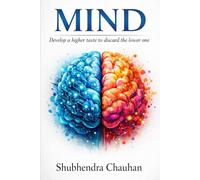 Mind: Develop a Higher Taste to Discard the Lower One