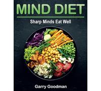 MIND DIET: Sharp Minds Eat Well (FULL-COLOR EDITION)