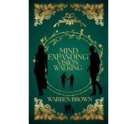 Mind Expanding Vision Walking