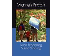 Mind Expanding Vision Walking