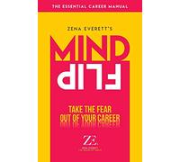 Mind Flip: Take the fear out of your career