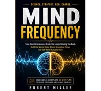 Mind Frequency: Tune Your Brainwaves, Break the Loops Holding You Back.