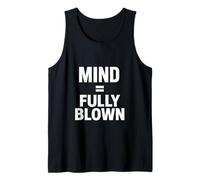 Mind = Fully Blown Tank Top