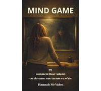 Mind game: ou comment Rosé Adams est devenue une tueuse en série