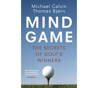 Mind Game: The Secrets of Golf's Winners