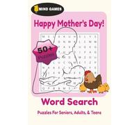 Mind Games - Mother's Day Word Search Book: Word Searches with Easy to Read Print about Hugs, Kindness, Gratitude and more | 6x9 inches, 110 pages | ... | Gift for Mothers, Free Time, and Holidays