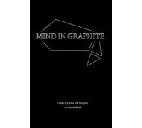 Mind In Graphite: A book of poems and thoughts