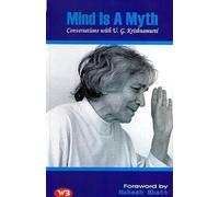 Mind is a Myth: Conservations with U. G. Krishnamurti