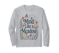 Mind Like a Meadow Calm Nature Flowers Butterflies Zen Long Sleeve T-Shirt