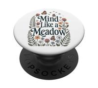 Mind Like a Meadow Calm Nature Flowers Butterflies Zen PopSockets Adhesive PopGrip