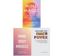 Mind Magic, Mind Body Miracle & Unleashing Your Inner Power 3 Books Collection Set