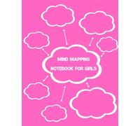 Mind Mapping Notebook for girls: Blank Mind Map Templates for Organizing Ideas and Effective Note taking