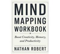 Mind Mapping Workbook: Boost Creativity, Memory, and Productivity