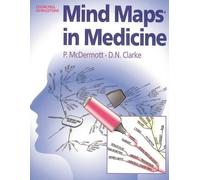 Mind Maps in Medicine, 1e by McDermott MB ChB FRCR, Peter, Clarke MB ChB FRCP, D. N. published by Churchill Livingstone (1998)
