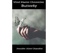 Mind Master Chronicles: Butterfly: 4