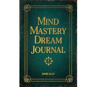 Mind Mastery Dream Journal