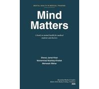 Mind Matters: A book on mental health for medical students and doctors