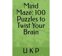Mind Maze: 100 Puzzles to Twist Your Brain