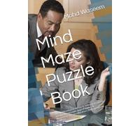Mind Maze Puzzle Book: The subtitle enhances the title by adding more context and appealing to a wide range of readers. It communicates the core idea of fun, challenge, and age inclusivity.