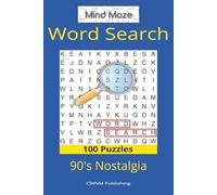 Mind Maze Word Search 90's Nostalgia: 100 Fun Puzzles Celebrating 90s Pop Culture, Music, TV, and Retro Memories (Mind Maze Word Search Series)