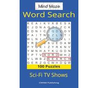 Mind Maze Word Search Sci-Fi TV Shows: Word Puzzles for Adults with Space Exploration, Time Travel, Aliens, and Iconic Sci-Fi TV Series - Perfect for ... Puzzle Lovers (Mind Maze Word Search Series)