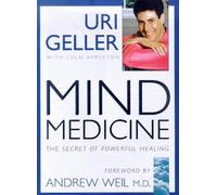 Mind Medicine: The Secret of Powerful Healing