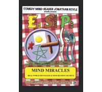 Mind Miracles: Real World Mentalism & Mind Reading Secrets