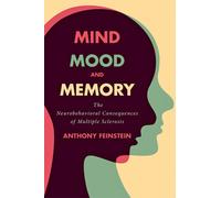 Mind, Mood, and Memory : The Neurobehavioral Consequences of Multiple Sclerosis