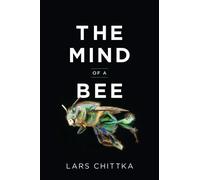 Mind of a Bee, Paperback by Chittka, Lars, Brand New, Free P&P in the UK