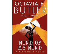 Mind of My Mind: (The Patternist Series)