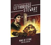 Mind of Stone: From the Classic Era of Doctor Who (Lethbridge-Stewart - Series 3)
