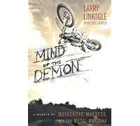 Mind of the Demon: A Memoir of Motocross, Madness, and the Metal Mulisha