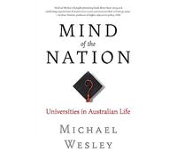 Mind of the Nation: Universities in Australian Life