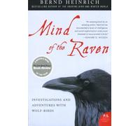 Mind of the Raven: Investigations and Adventures with Wolf-Birds (P.S.) by Heinrich, Bernd (May 29, 2007) Paperback