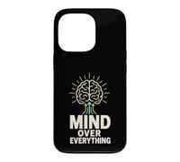Mind Over Everything Brain Power Mental Health Case for iPhone 13 Pro