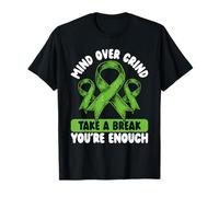 Mind Over Grind Take a Break You’re Enough Mental Health T-Shirt