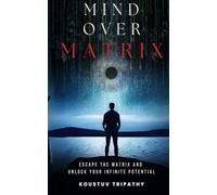 Mind Over Matrix