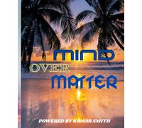 Mind over Matter