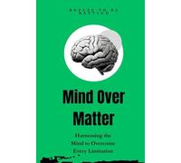 Mind Over Matter