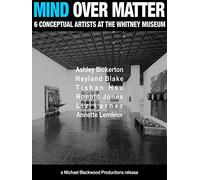 Mind Over Matter: 6 Conceptual Artists at the Whitney Museum