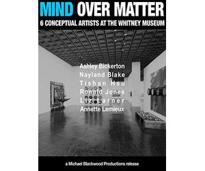 Mind Over Matter: 6 Conceptual Artists at the Whitney Museum