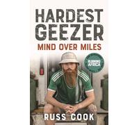 Hardest Geezer : Mind over Miles