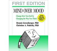 Mind Over Mood Change How You Feel by Changing the Way You Think by Padesky, Christine A. ( AUTHOR ) May-10-1995 Paperback