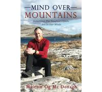 Mind Over Mountains: Sometimes The Toughest Climbs Are In Our Minds